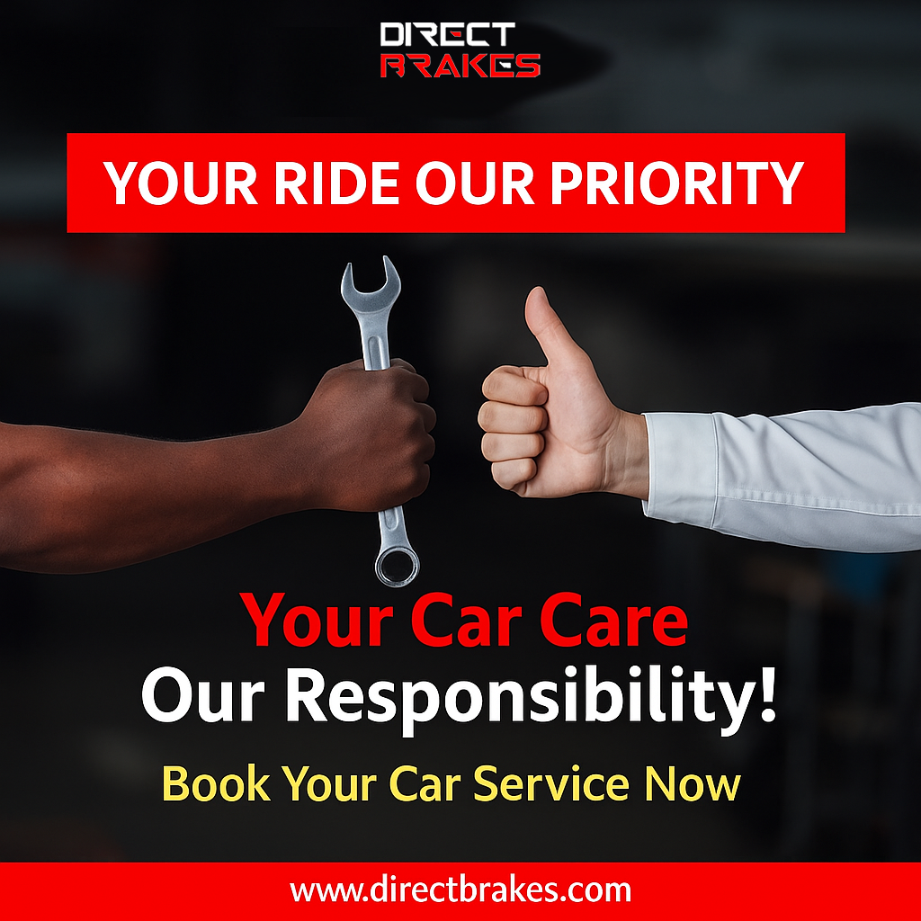 Your Ride Our Priority - Direct Brakes Mobile Service
